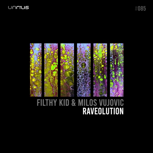 Filthy Kid, Milos Vujovic - Raveolution [UNRILIS085]